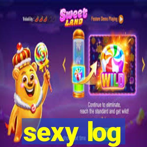 sexy log